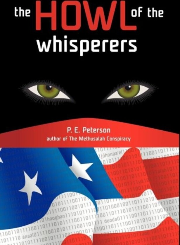 The Howl of the Whisperers av Patricia E. Peterson (Hardcover)