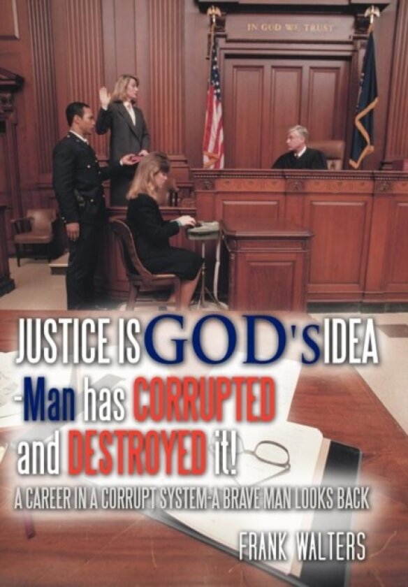 Justice is God's Idea av Frank Walters (Hardcover)