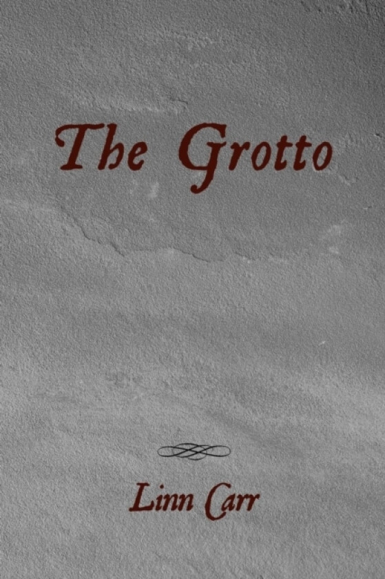 The Grotto av Linn Carr (Paperback)