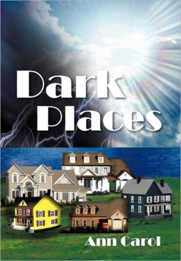 Dark Places av Ann Carol (Hardcover)