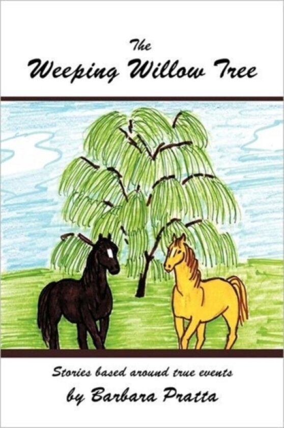 The Weeping Willow Tree av Barbara Pratta (Hardcover)