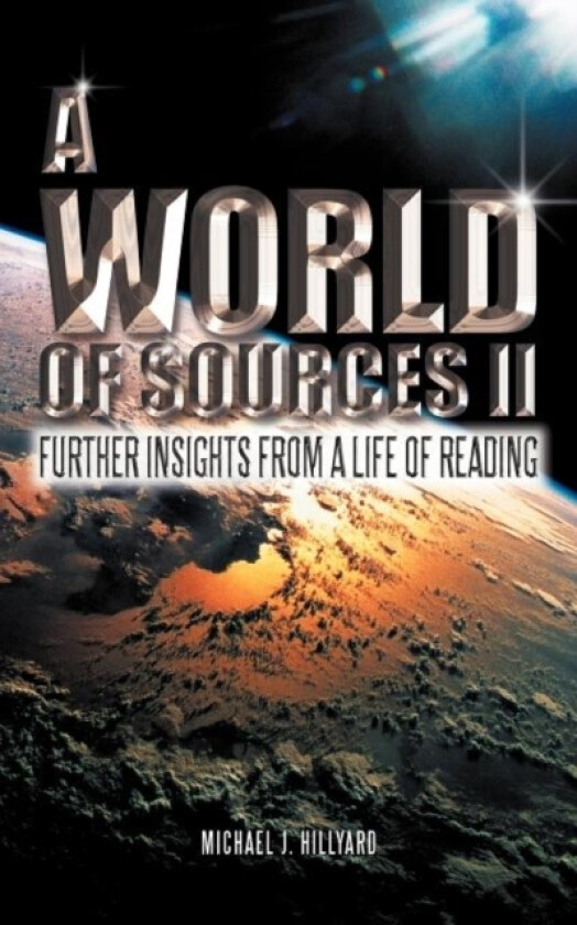 A World of Sources II av Michael J Hillyard (Paperback)