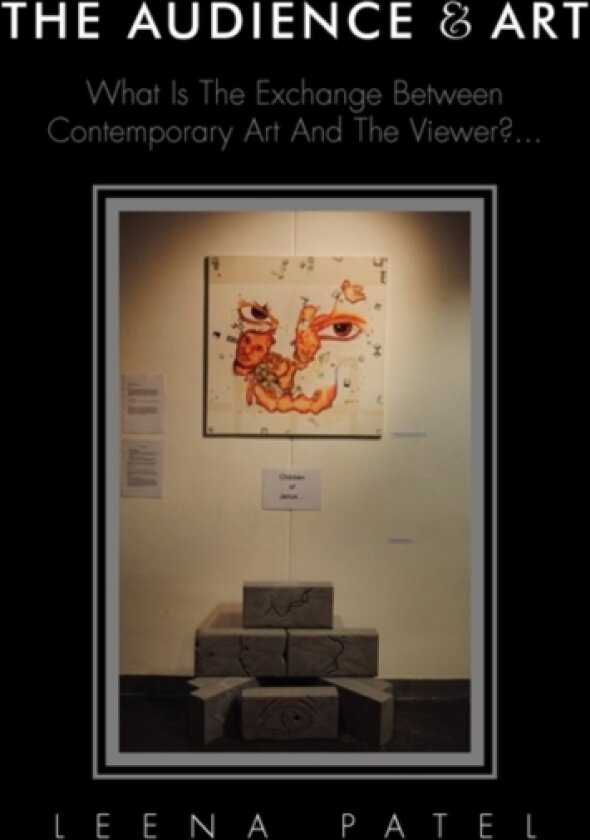 The Audience & Art av Leena Patel (Paperback)