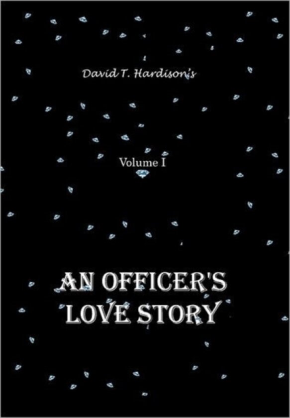 An Officer's Love Story av David T Hardison (Hardcover)
