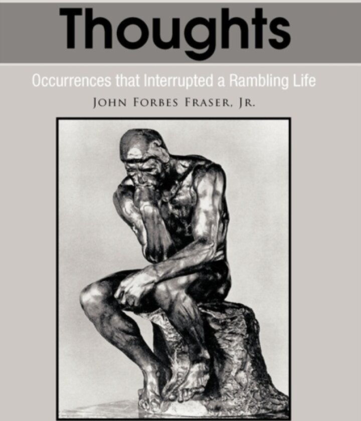 Thoughts av John Forbes Fraser Jr. (Hardcover)