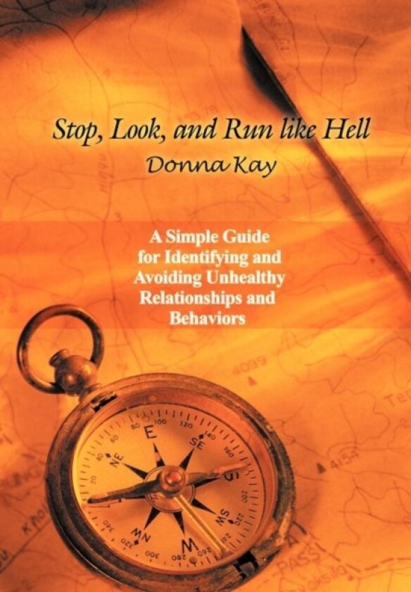 Stop, Look, and Run Like Hell av Donna Kay (Hardcover)