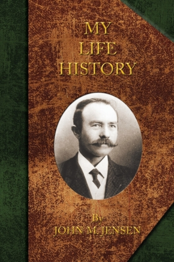 My Life History av Jensen Colin Jensen, Jensen John Marinus Jensen (Paperback)