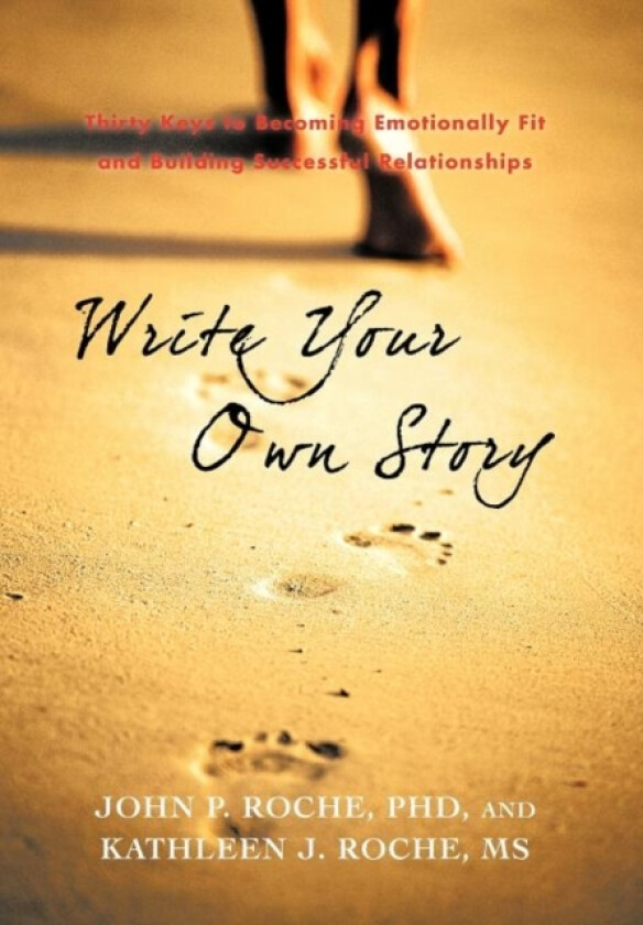 Write Your Own Story av John P Roche Phd, Kathleen J Roche MS (Hardcover)