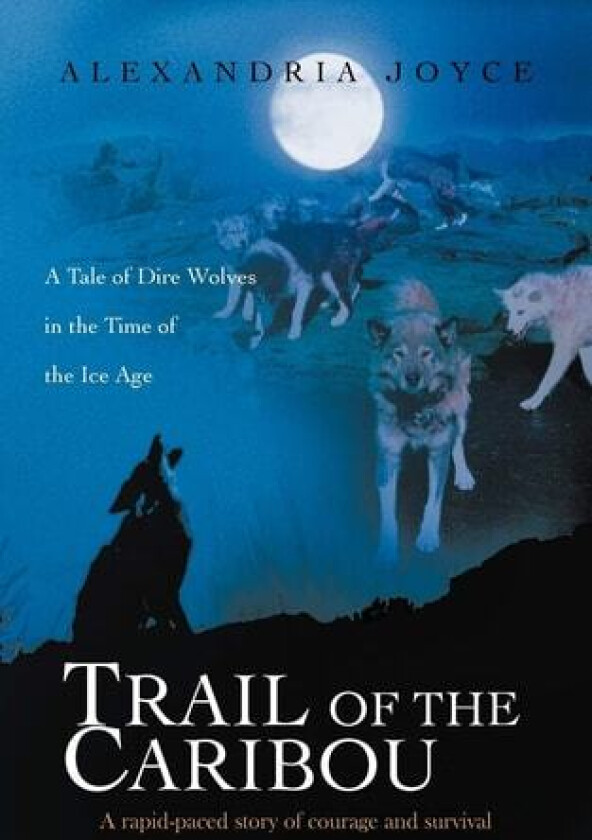 Trail of the Caribou av Alexandria Joyce (Paperback)