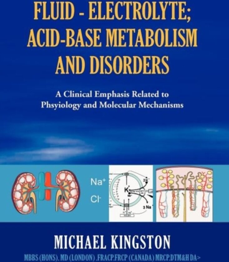 Fluid - Electrolyte; Acid-Base Metabolism and Disorder av Michael Kingston (Hardcover)