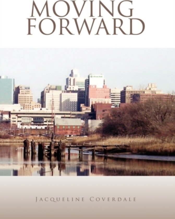 Moving Forward av Jacqueline Coverdale (Hardcover)