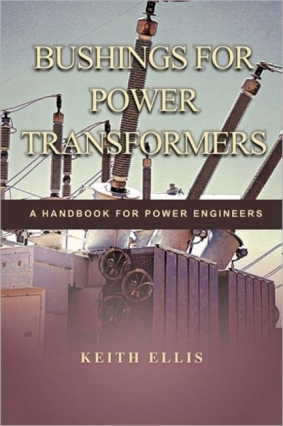 Bushings for Power Transformers av KEITH ELLIS (Paperback)