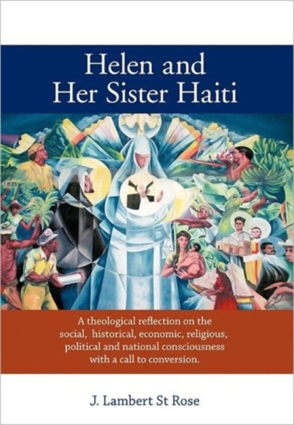 Helen and Her Sister Haiti av J.Lambert St Rose (Hardcover)