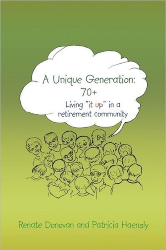 A Unique Generation av Renate Donovan, Patricia Haensly (Hardcover)