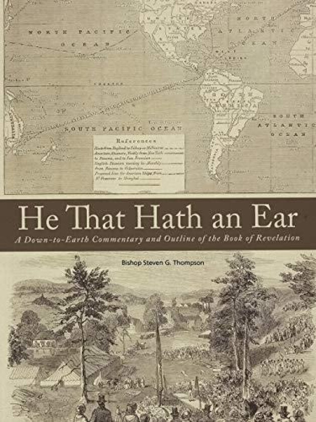 He That Hath an Ear av Bishop Steven G Thompson (Paperback)