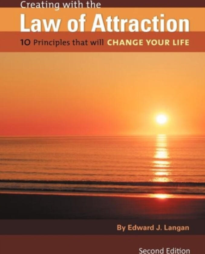 Creating with the Law of Attraction av Edward J Langan (Paperback)