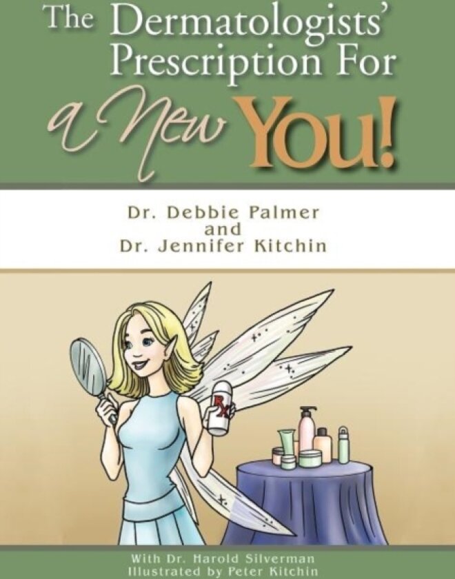 The Dermatologists' Prescription For a New You! av Dr.Debbie Palmer, Dr.Jennifer Kitchin (Hardcover)