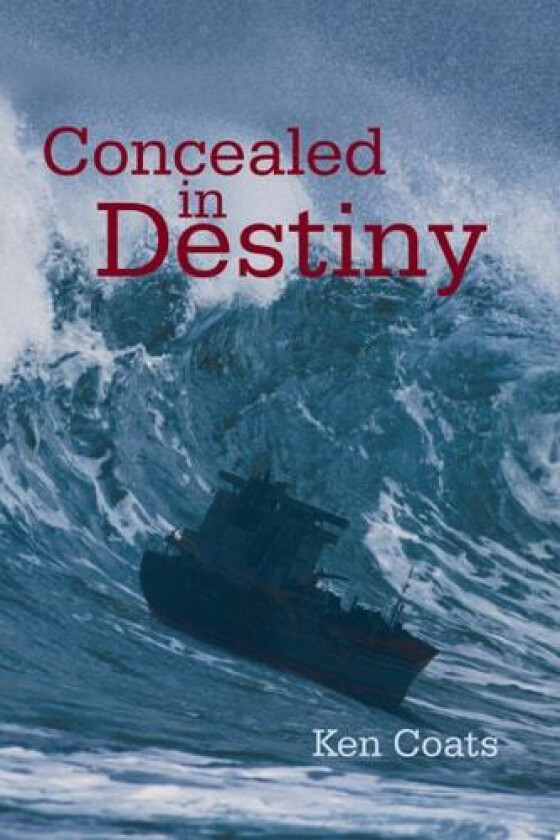 Concealed in Destiny av Ken Coats (Paperback)