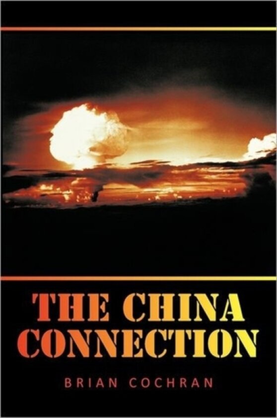 The China Connection av Brian Cochran (Paperback)