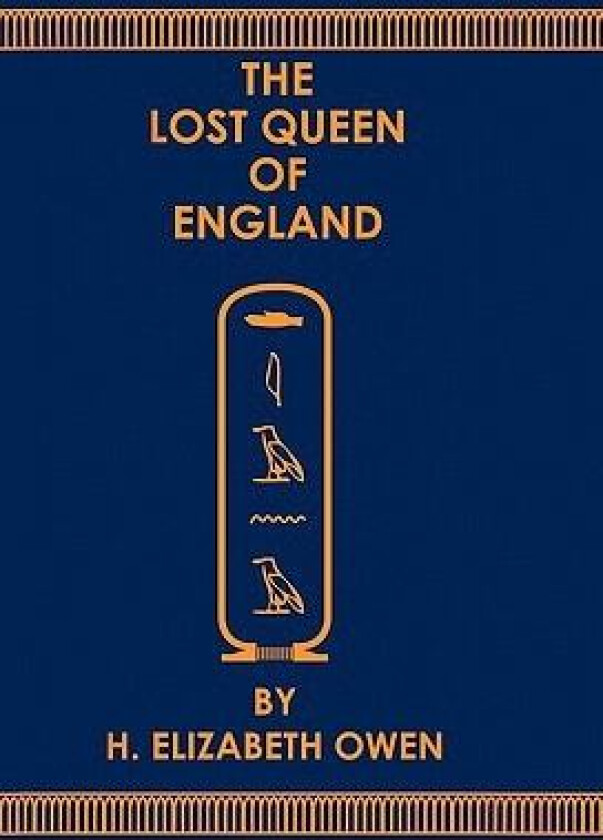 The Lost Queen of England av H. Elizabeth Owen (Hardcover)