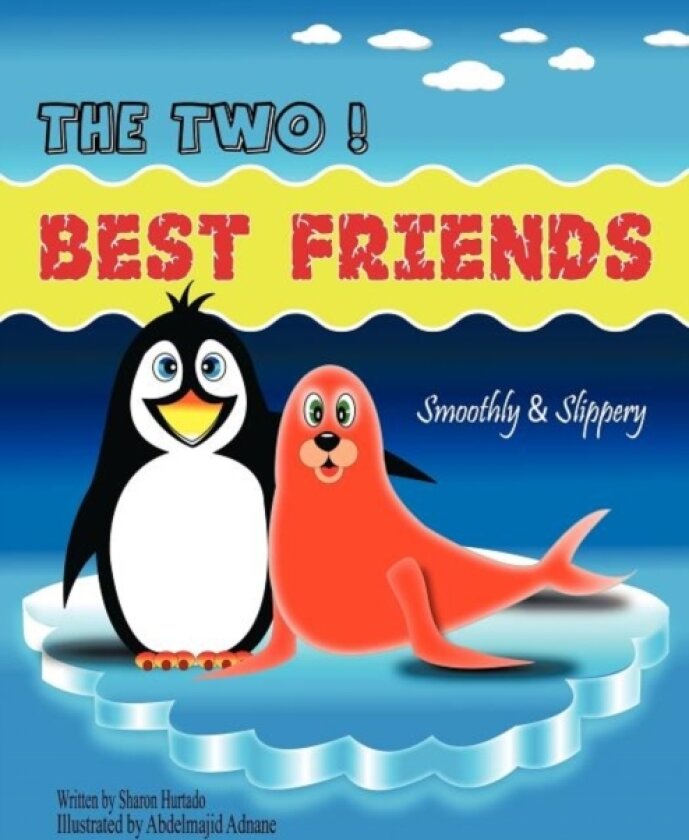 The Two Best Friends av Sharon Hurtado-Adnane (Paperback)