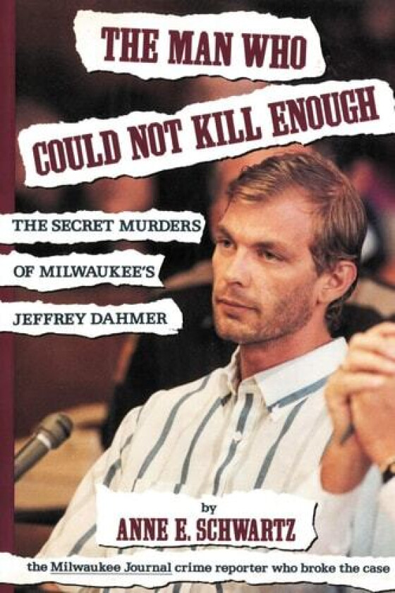 The Man Who Could Not Kill Enough av Anne E Schwartz (Paperback)