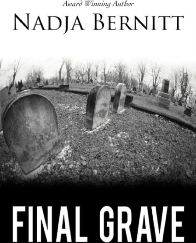 Final Grave av Nadja Bernitt (Paperback)