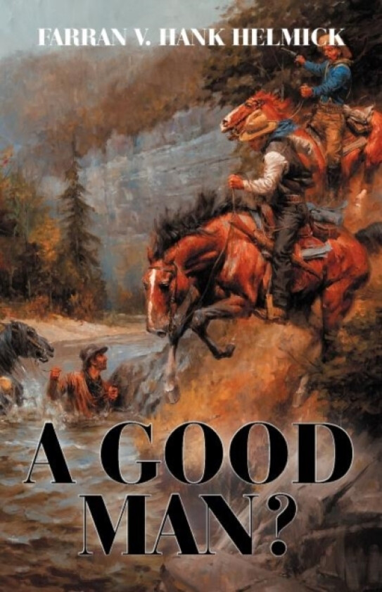 A Good Man? av Farran V Hank Helmick (Paperback)