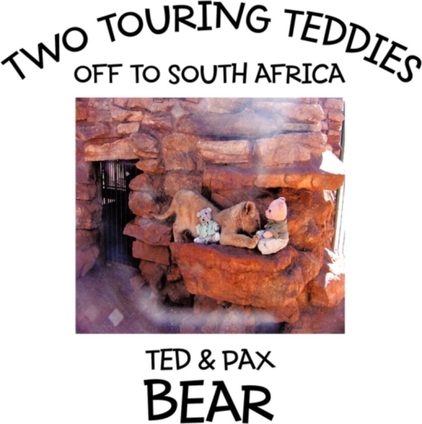 Two Touring Teddies av Ted Bear, Pax Bear (Paperback)