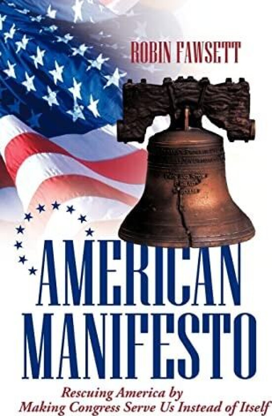 American Manifesto av Robin Fawsett (Hardcover)