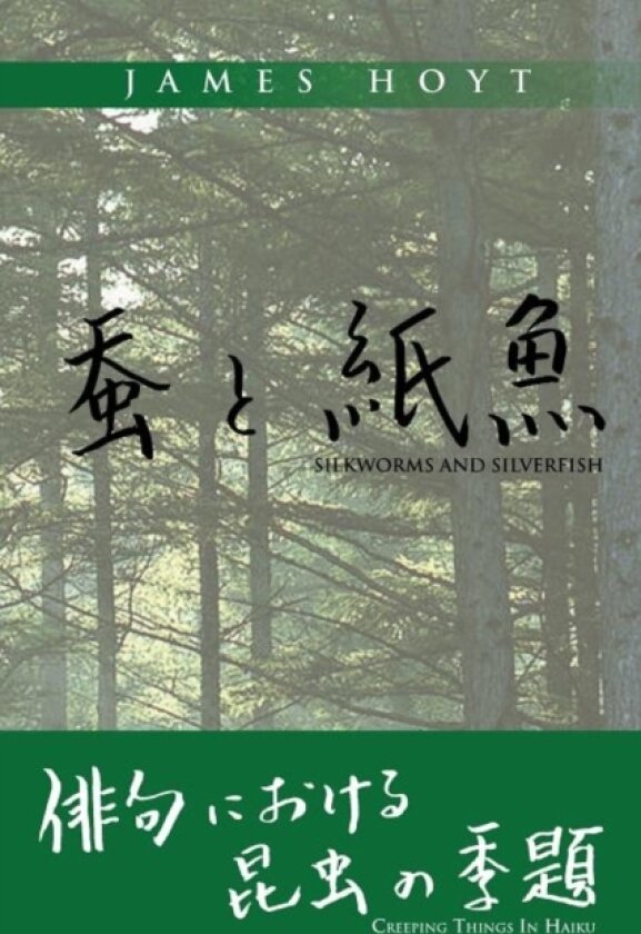 Silkworms and Silverfish av James Hoyt (Paperback)