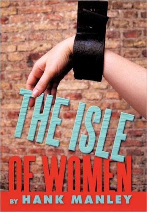The Isle of Women av Hank Manley (Hardcover)