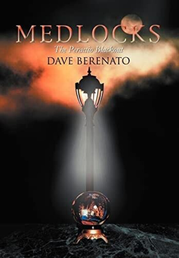 Medlocks: The Peractio Blackout av Dave Berenato (Hardcover)