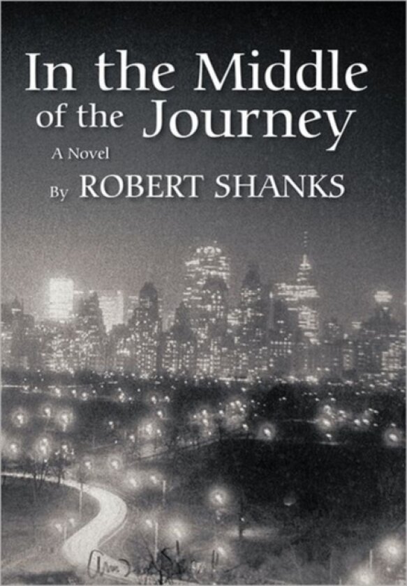 In the Middle of the Journey av Robert Shanks (Paperback)
