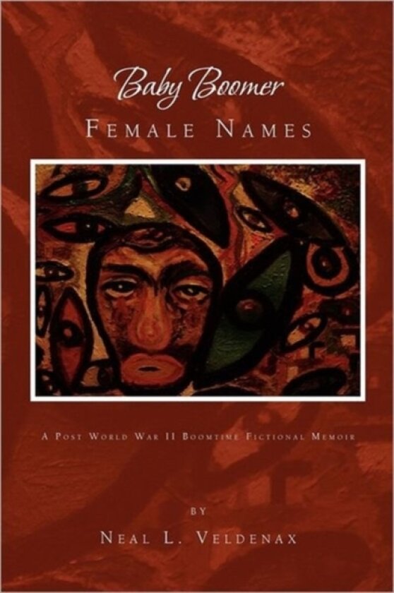 Baby Boomer Female Names av Neal L Veldenax (Paperback)
