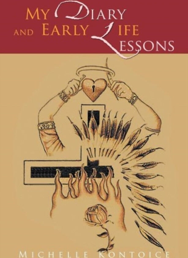 My Diary and Early Life Lessons av Michelle Kontoice (Paperback)