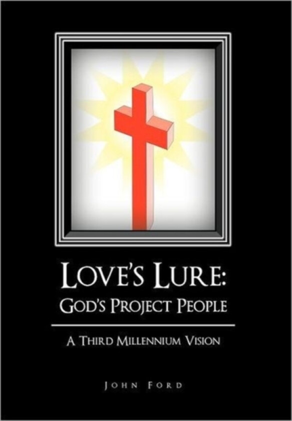 Love's Lure av John Ford (Hardcover)