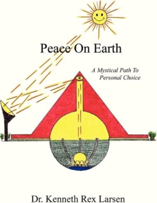 Peace on Earth av Dr Kenneth Rex Larsen (Hardcover)