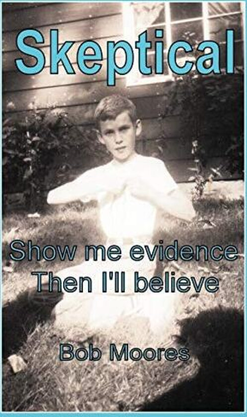 Skeptical av Bob Moores (Paperback)