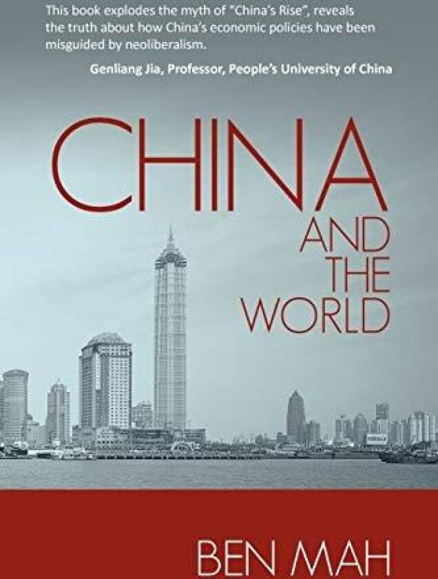 China and the World av Ben Mah (Paperback)