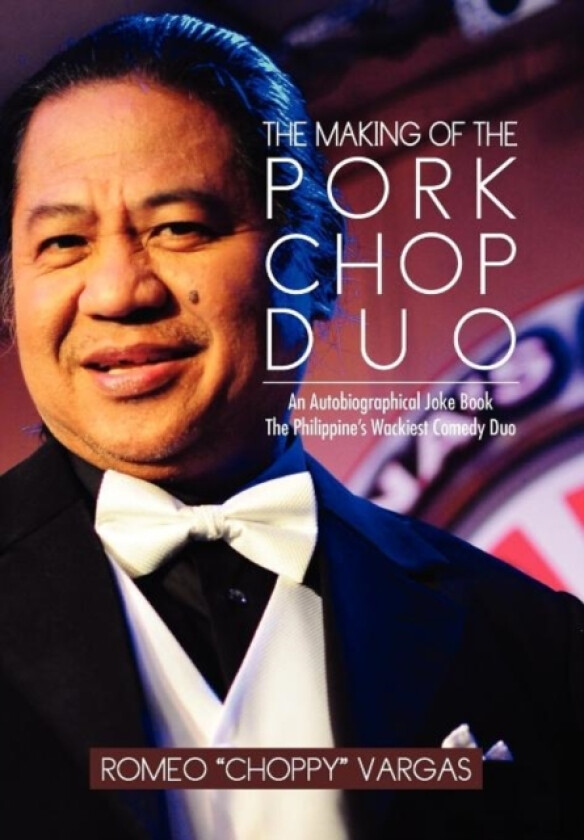 The Making of the Porkchop Duo av Romeo Choppy Vargas (Hardcover)