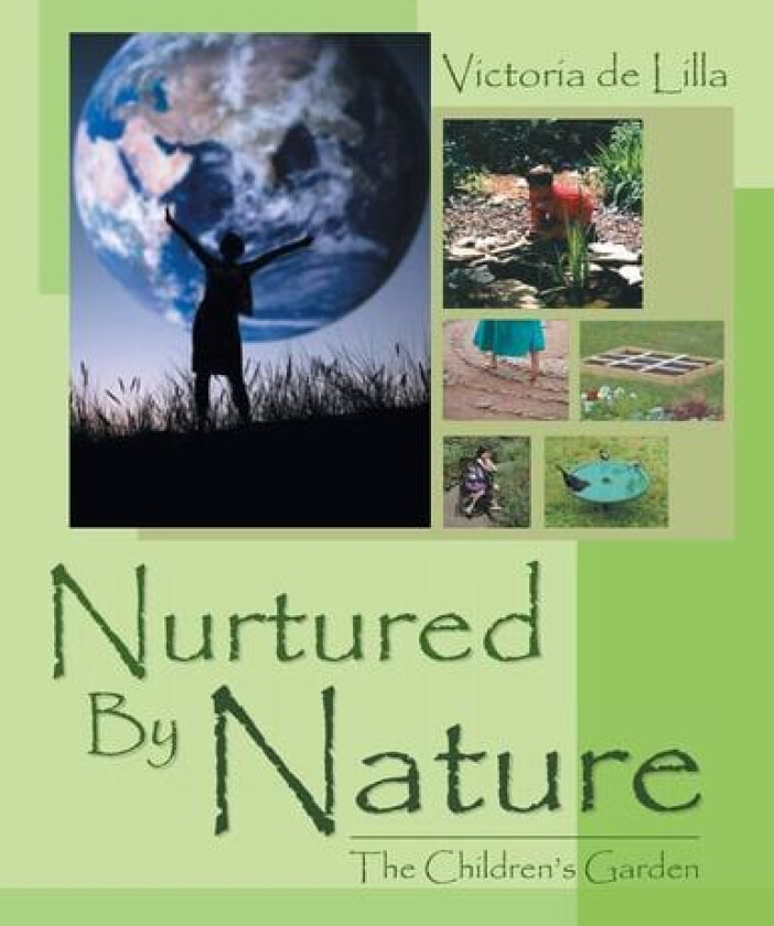 Nurtured by Nature av Victoria De Lilla (Paperback)