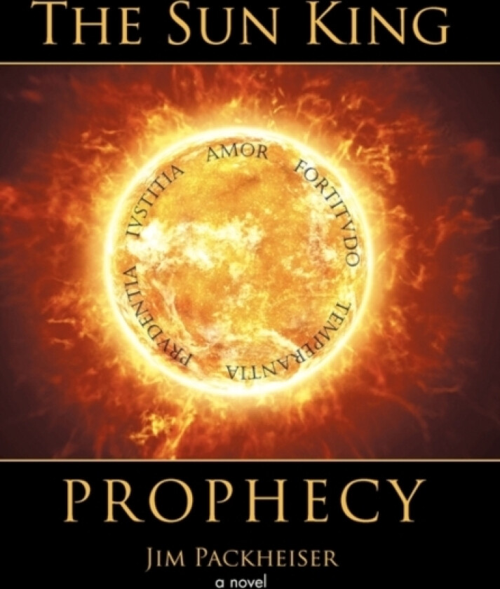 The Sun King Prophecy av Jim Packheiser (Paperback)