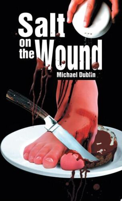 Salt on the Wound av Michael Dublin (Paperback)