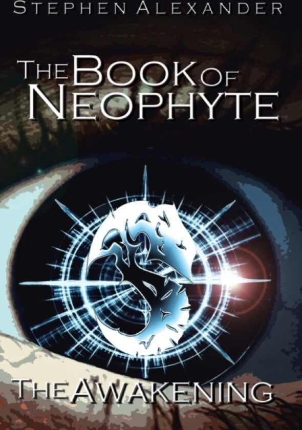 The Book of Neophyte av Stephen Alexander (Hardcover)