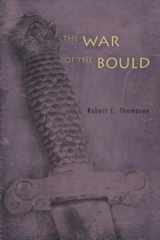 The War of the Bould av Robert C Thomason (Paperback)