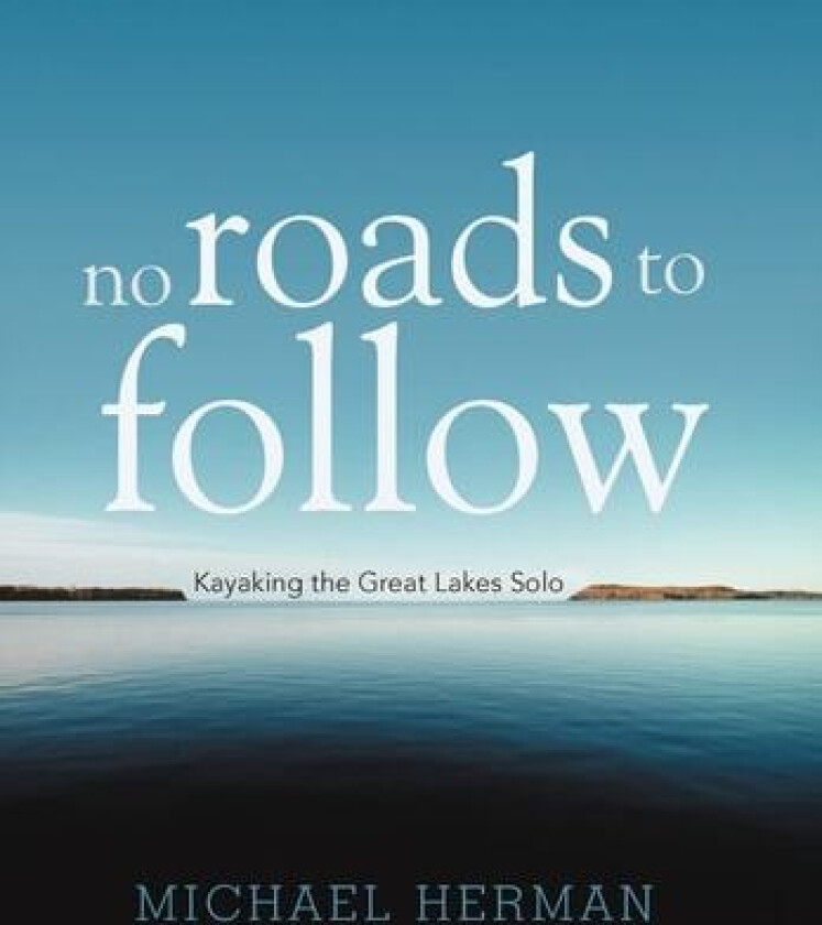 No Roads to Follow av Michael Herman (Hardcover)