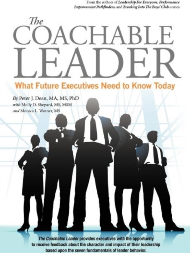 The Coachable Leader av Peter J PhD Dean, Molly D Shepard Msm (Paperback)