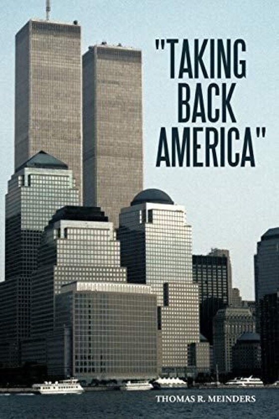 "Taking Back America" av Thomas R Meinders (Paperback)