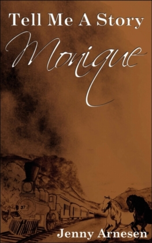 Tell Me a Story - Monique av Jenny Arnesen (Hardcover)